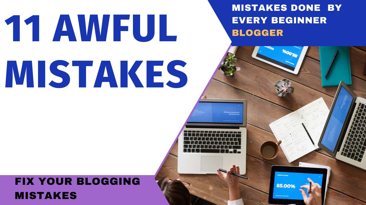 mistakes that every new blogger make